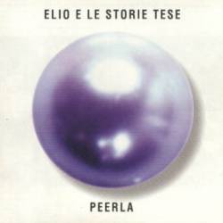 Elio E Le Storie Tese : Peerla